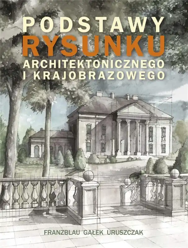 Super okazja Podstawy rysunku architektonicznego i krajobrazowego