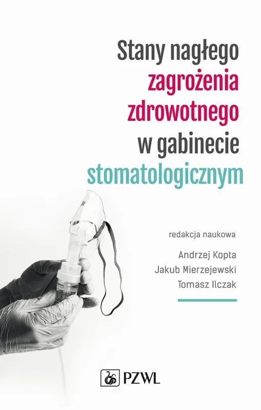 Oferta Stany nagłego zagrożenia zdrowotnego w gabinecie stomatologicznym