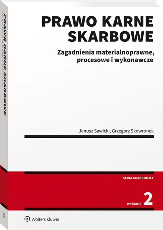 Prawo karne skarbowe. Zagadnienia materialnoprawne, procesowe i wykonawcze Bezpieczna płatność