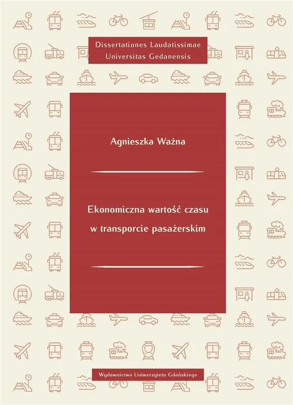 Zamów dziś Ekonomiczna wartość czasu w transporcie..