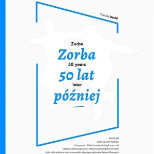 Zorba 50 lat później Rabat