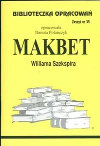 Zamów teraz Biblioteczka opracowań nr 035 Makbet