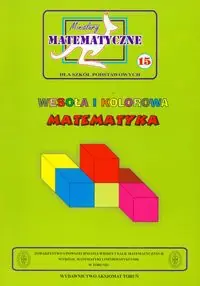 Łatwy zwrot Miniatury matematyczne 15 Wesoła i kolorowa matematyka
