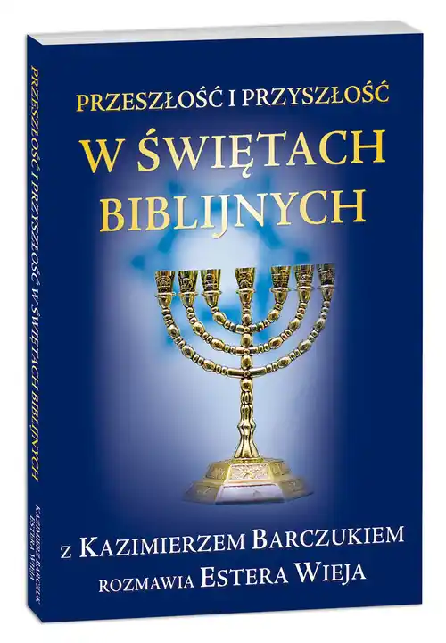 Zamów dziś Przeszłość i przyszłość w świętach biblijnych