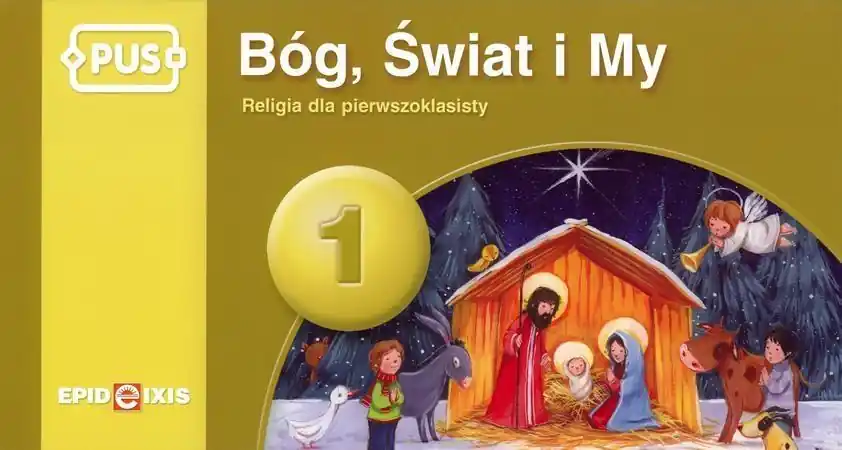 Darmowa dostawa PUS Bóg świat i my religia dla pierwszoklasisty 1