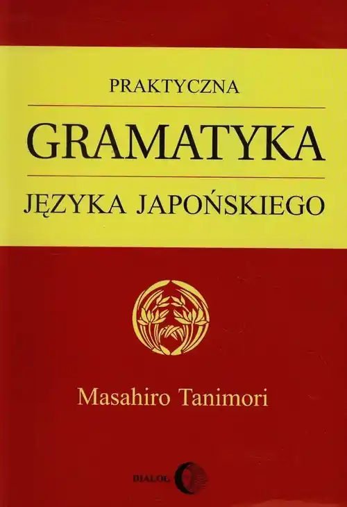 Praktyczna gramatyka języka japońskiego Niska cena