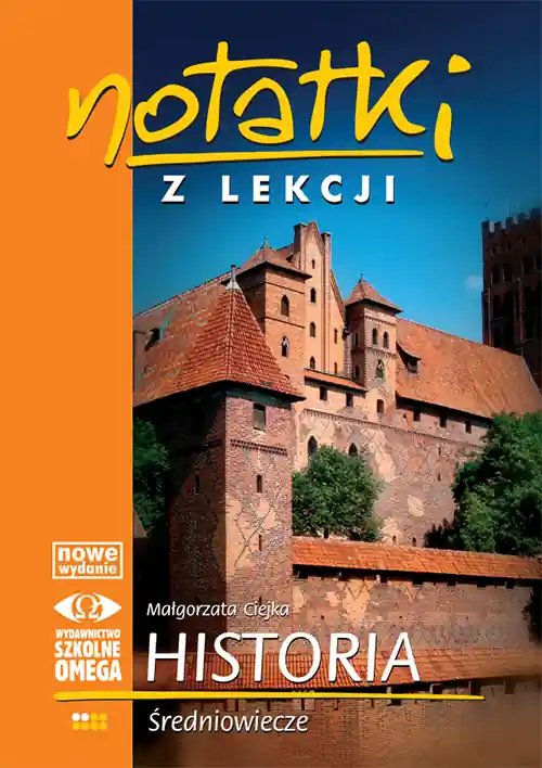 Notatki z Lekcji Historii część 2 średniow.. OMEGA Wyprzedaż