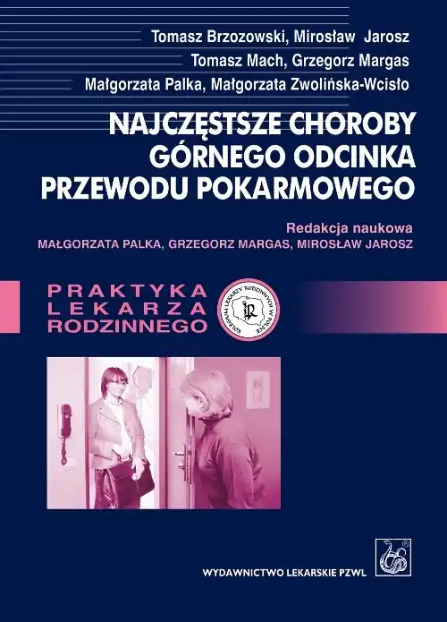 Najczęstsze choroby górnego odc. przewodu pokarm. Wyjątkowa oferta