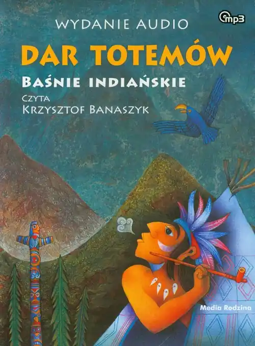 Dar totemów. Baśnie indiańskie Audiobook Kup teraz