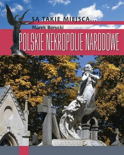 Bezpieczne zakupy Polskie nekropolie narodowe