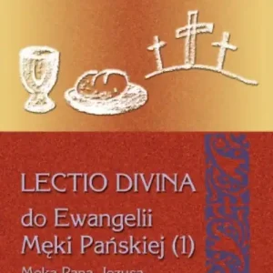 Lectio Divina 9 Do Ewangelii Męki Pańskiej 1 Kup online