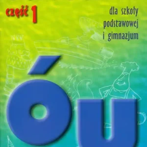 Ortografia dla szkoły podstawowej i gimnazjum część 1 Pisownia wyrazów z ó i u Ekspresowa dostawa