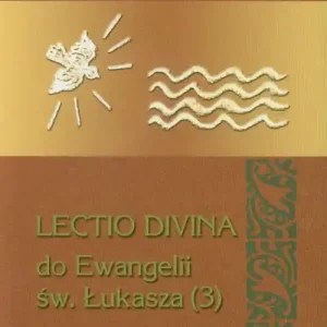 Darmowy zwrot Lectio Divina 20 Do Ewangelii Św Łukasza 3