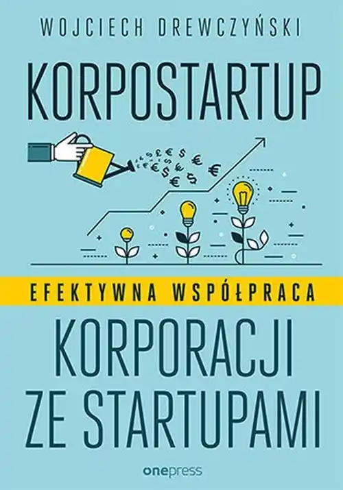Popularny Korpostartup. Efektywna współpraca korporacji...