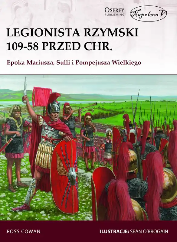 Legionista rzymski 109-58 przed Chr. Tylko do końca tygodnia