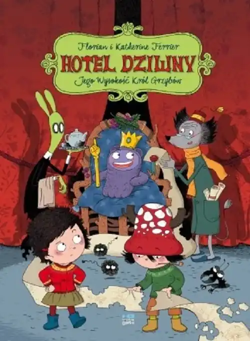 Hotel Dziwny T.3 Jego Wysokość Król Grzybów Wysoka jakość