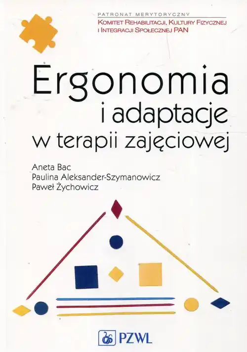 Ergonomia i adaptacje w terapii zajęciowej Dodaj do koszyka