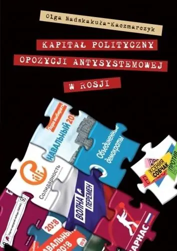 Szybka wysyłka Kapitał polityczny opozycji antysystemowej w Rosji