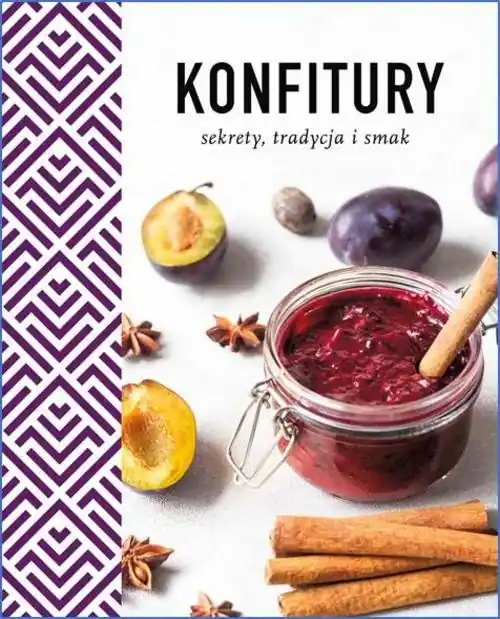 KONFITURY SEKRETY TRADYCJA I SMAK Nie przegap