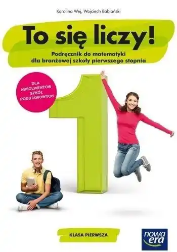 Matematyka ZSZ 1 To się liczy! Podr. NE Nowy