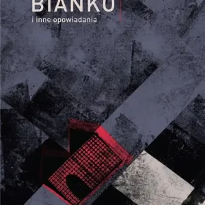 Doktor Bianko i inne opowiadania Kup online