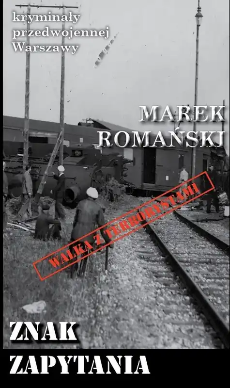 Najlepsza cena Kryminały przedwojennej W-wy. Znak zapytania