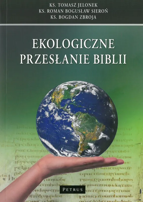 Do wyczerpania zapasów Ekologiczne przesłanie Biblii