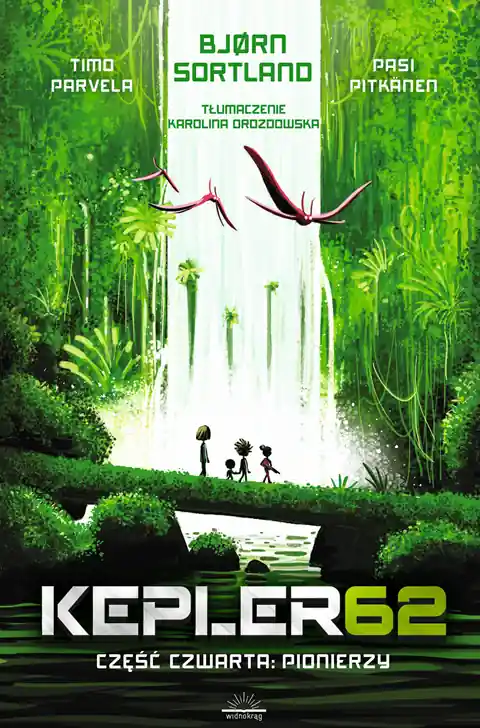Zamów dziś Kepler62. Część czwarta. Pionierzy