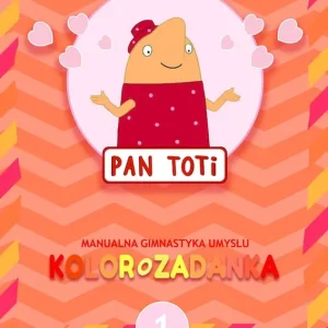 Hit sprzedaży Pan Toti 1 Kolorozadanka