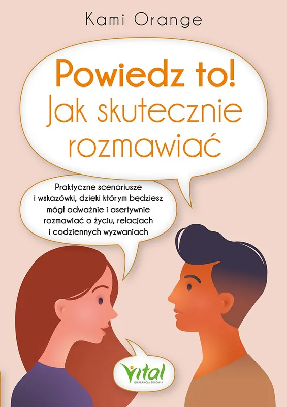 Powiedz to! Jak skutecznie rozmawiać Wyprzedaż