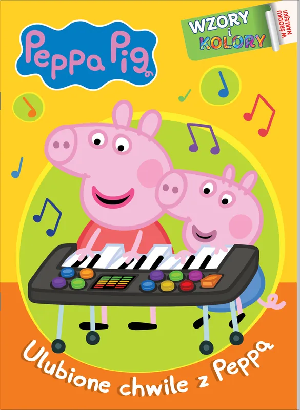 Ulubione chwile z Peppą. Świnka Peppa. Wzory i Kolory Nie przegap