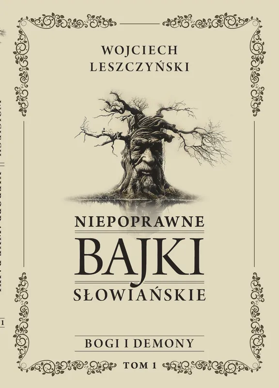Niepoprawne bajki słowiańskie T.1 Bogi i demon Najlepsza cena