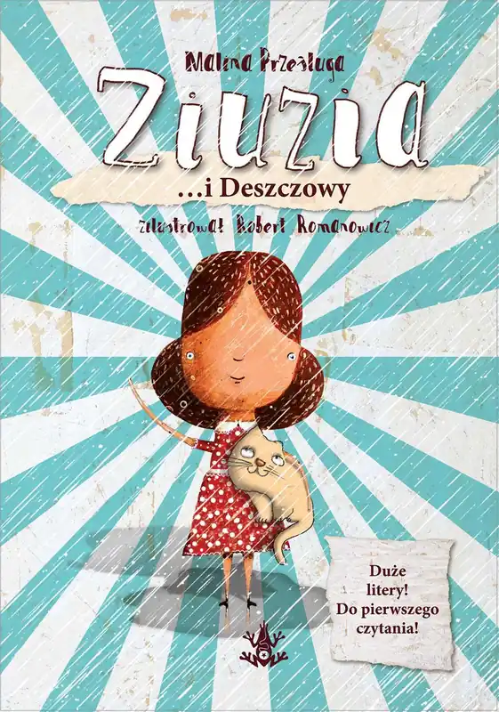 Sprawdź teraz Ziuzia …i Deszczowy
