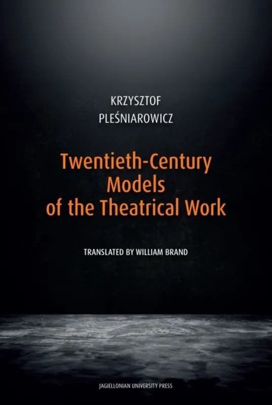 Twentieth-Century Models of the Theatrical Work Sprawdź teraz