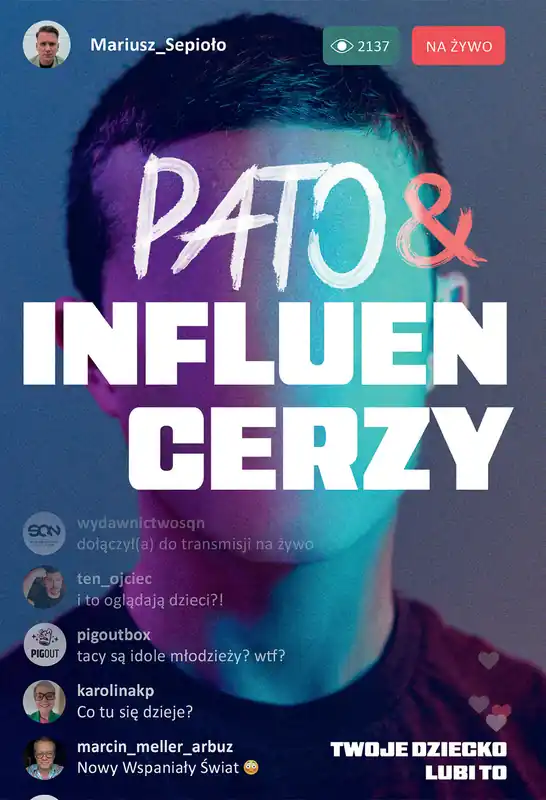 Pato&influencerzy. Twoje dziecko lubi to Wybór klientów