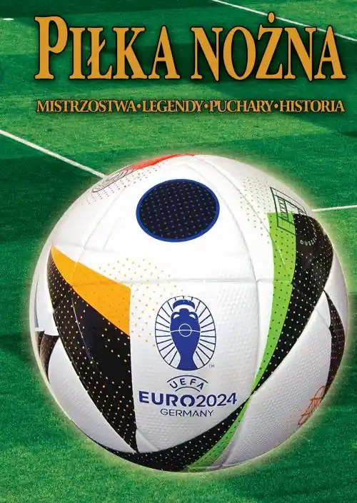 Piłka nożna. Euro 2024 Tylko dziś