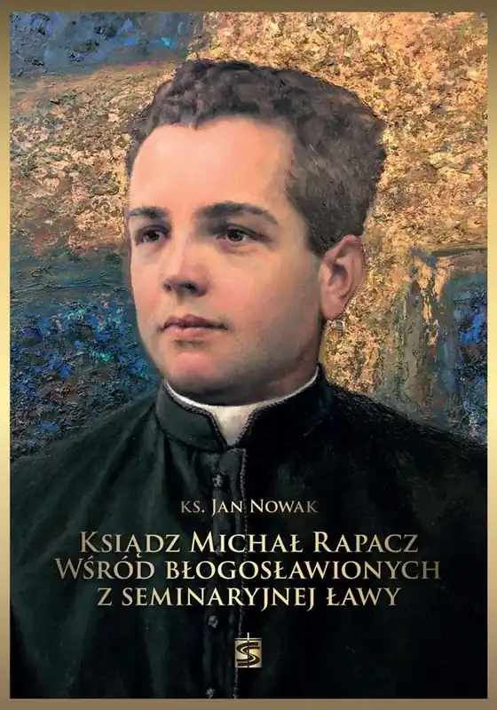 Super okazja Ksiądz Michał Rapacz wśród błogosławionych..