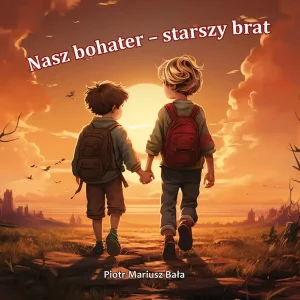 Darmowa dostawa Nasz bohater - starszy brat