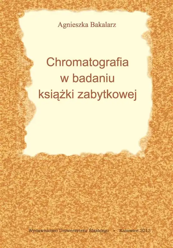 Chromatografia w badaniu książki zabytkowej Kup online