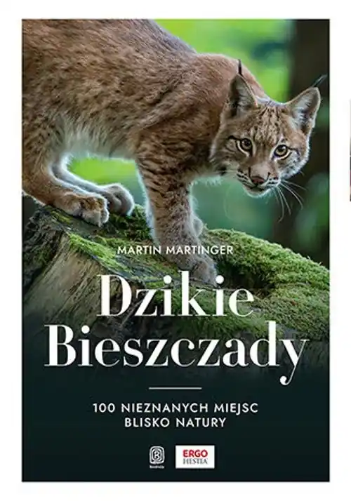 Obniżka ceny Dzikie Bieszczady. 100 nieznanych miejsc blisko natury