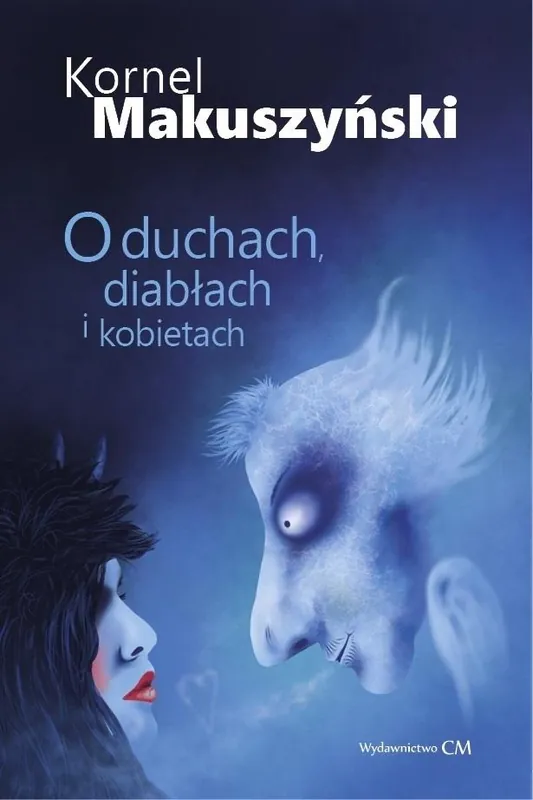 O duchach, diabłach i kobietach Dostępne od ręki