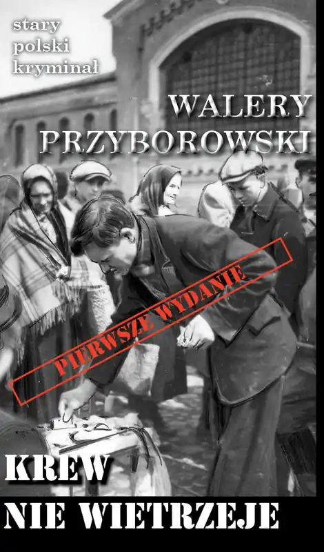 Stary polski kryminał Tom 17 Krew nie wietrzeje Dostępne od ręki