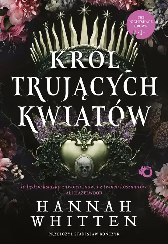 Zamów teraz Król trujących kwiatów. The Nightshade Crown. Tom 1