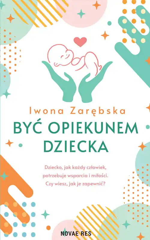 Być opiekunem dziecka Łatwy zwrot