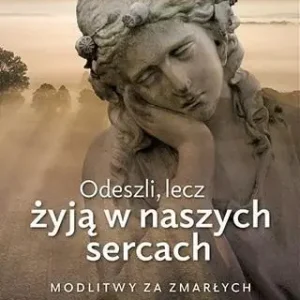 Odeszli, lecz żyją w naszych sercach Szybka dostawa