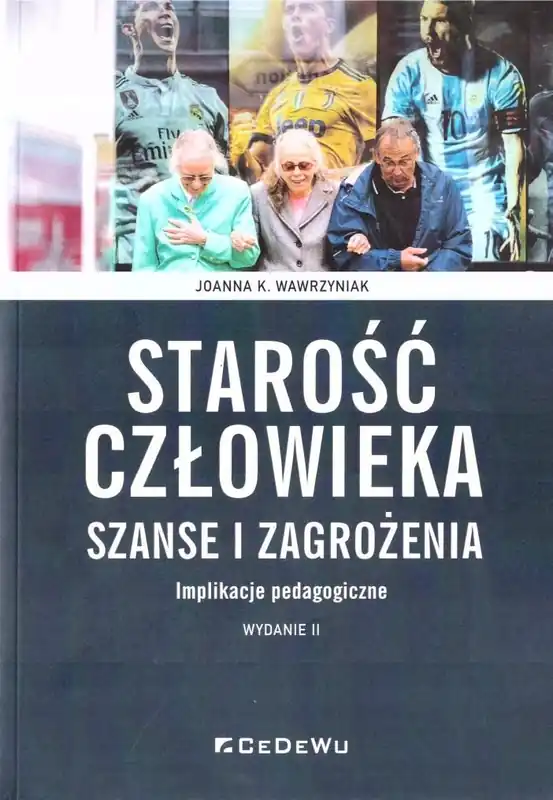 Hit cenowy Starość człowieka - szanse i zagrożenia w.2