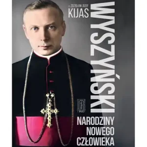 Wyszyński. Narodziny nowego człowieka Super okazja