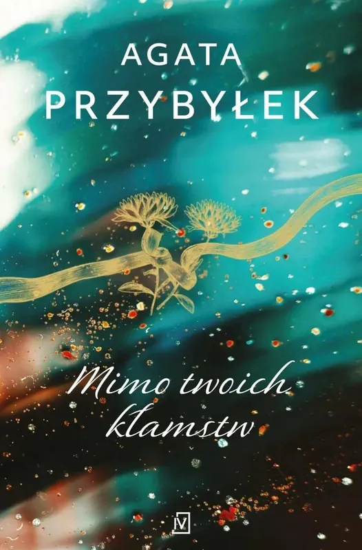 W tajemnicy T.2 Mimo twoich kłamstw w.2 Ostatnia szansa